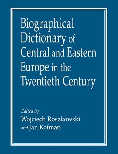 Imagen de archivo de Biographical Dictionary of Central and Eastern Europe in the Twentieth Century a la venta por Chiron Media