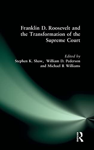Stock image for Franklin D. Roosevelt and the Transformation of the Supreme Court: Vol 3 for sale by Revaluation Books