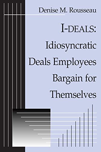 Beispielbild fr I-Deals: Idiosyncratic Deals Employees Bargain for Themselves : Idiosyncratic Deals Employees Bargain for Themselves zum Verkauf von Better World Books