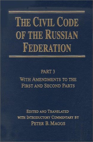 9780765610560: Civil Code of the Russian Federation: Pt. 3: With Amendments to the First and Second Parts