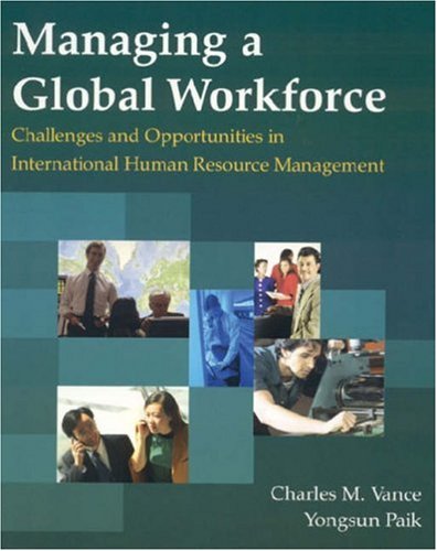 Imagen de archivo de Managing a Global Workforce: Challenges and Opportunities in International Human Resource Management a la venta por ThriftBooks-Dallas