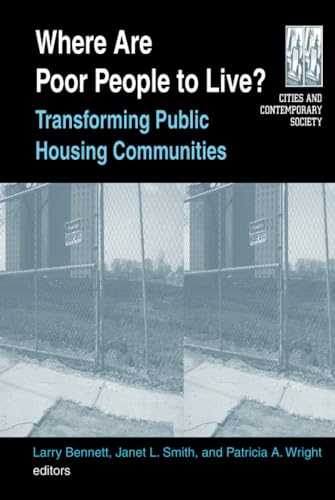 Stock image for Where are Poor People to Live?: Transforming Public Housing Communities (Cities & Contemporary Society) for sale by Chiron Media