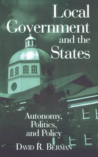 Stock image for Local Government and the States: Autonomy, Politics and Policy: Autonomy, Politics and Policy for sale by ThriftBooks-Atlanta
