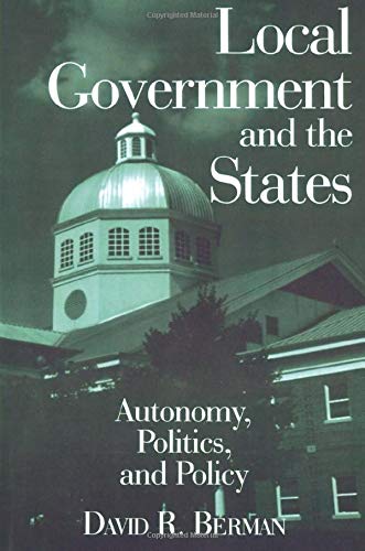 Stock image for Local Government and the States: Autonomy, Politics and Policy for sale by SecondSale