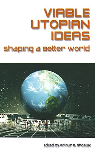 Imagen de archivo de Viable Utopian Ideas: Shaping a Better World a la venta por Blackwell's