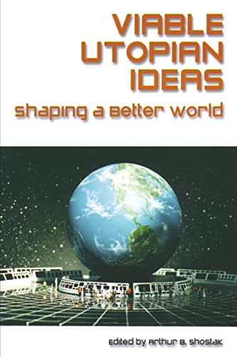 Stock image for Viable Utopian Ideas: Shaping a Better World for sale by Blackwell's