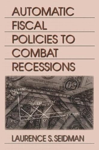 Beispielbild fr Automatic Fiscal Policies to Combat Recessions zum Verkauf von Blackwell's