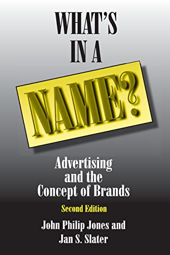 Imagen de archivo de What's in a Name?: Advertising and the Concept of Brands a la venta por Revaluation Books