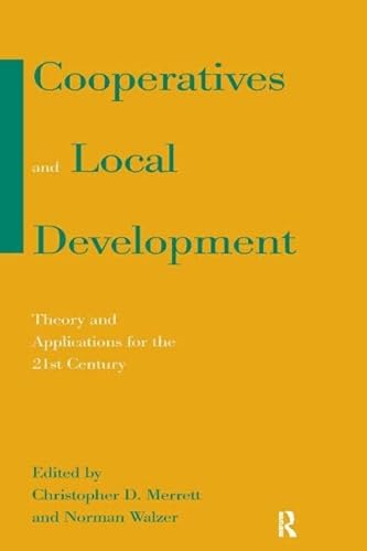 Stock image for Cooperatives and Local Development: Theory and Applications for the 21st Century for sale by ThriftBooks-Dallas