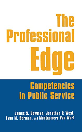 9780765611451: The Professional Edge: Competencies in Public Service