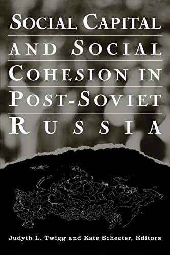 Beispielbild fr Social Capital and Social Cohesion in Post-Soviet Russia zum Verkauf von Blackwell's