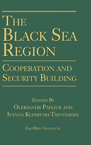 9780765612250: The Black Sea Region: Cooperation and Security Building
