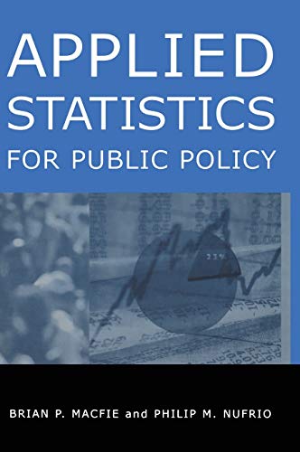 9780765612397: Applied Statistics for Public Policy