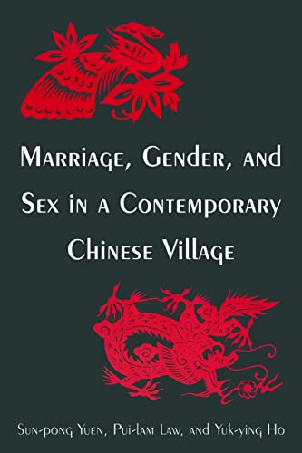 Beispielbild fr Marriage, Gender and Sex in a Contemporary Chinese Village zum Verkauf von Better World Books