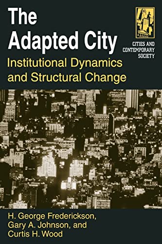 Stock image for Adapted City: Institutional Dynamics and Structural Change for sale by Revaluation Books