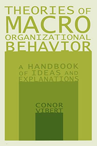 Imagen de archivo de Theories of Macro-Organizational Behavior: A Handbook of Ideas and Explanations a la venta por HPB-Red