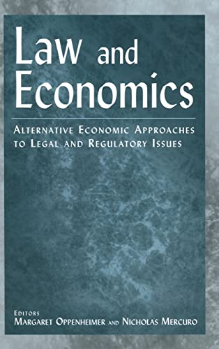 Beispielbild fr Law and Economics: Alternative Economic Approaches to Legal and Regulatory Issues zum Verkauf von Chiron Media