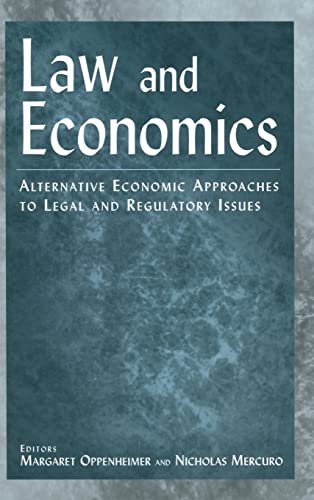 9780765613318: Law and Economics: Alternative Economic Approaches to Legal and Regulatory Issues