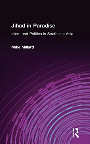 9780765613356: Jihad in Paradise: Islam and Politics in Southeast Asia