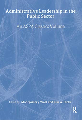 Stock image for Administrative Leadership in the Public Sector (Aspa Classics) for sale by Buchpark