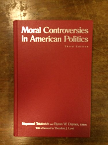 Stock image for Moral Controversies in American Politics for sale by dsmbooks