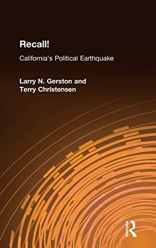 Recall!: California's Political Earthquake (9780765614568) by Gerston, Larry N.; Christensen, Terry