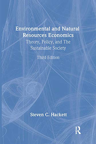 Imagen de archivo de Environmental and Natural Resources Economics: Theory, Policy and the Sustainable Society a la venta por -OnTimeBooks-