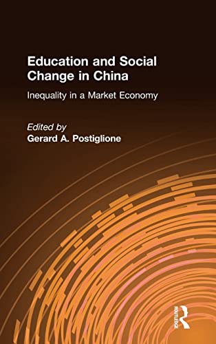 9780765614766: Education and Social Change in China: Inequality in a Market Economy: Inequality in a Market Economy