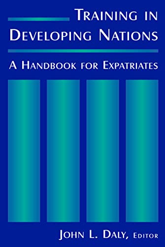 Stock image for Training in Developing Nations: A Handbook for Expatriates: A Handbook for Expatriates for sale by Blackwell's