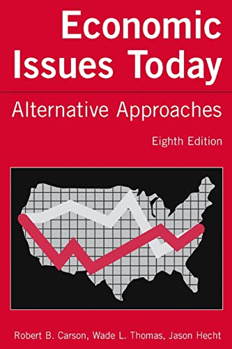 Imagen de archivo de Economic Issues Today: Alternative Approaches : Alternative Approaches a la venta por Better World Books: West