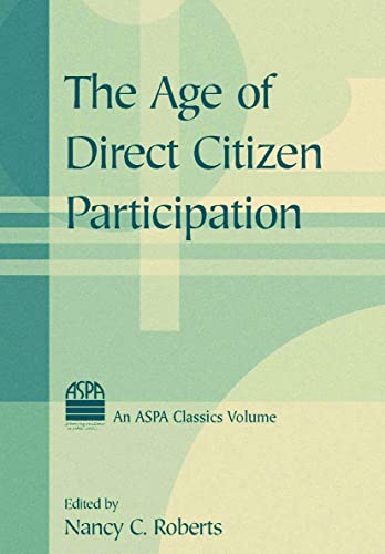 Imagen de archivo de The Age of Direct Citizen Participation (ASPA Classics) a la venta por Chiron Media