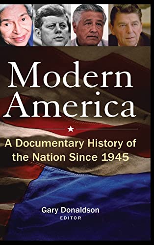 Beispielbild fr Modern America: a Documentary History of the Nation Since 1945 : A Documentary History of the Nation Since 1945 zum Verkauf von Better World Books