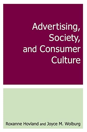 Stock image for Advertising, Society, and Consumer Culture for sale by Chiron Media