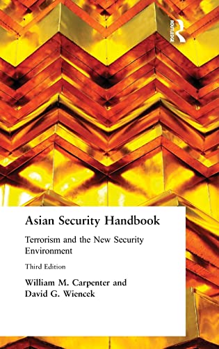 Beispielbild fr Asian Security Handbook: Terrorism and the New Security Environment (East Gate Books) zum Verkauf von Lucky's Textbooks