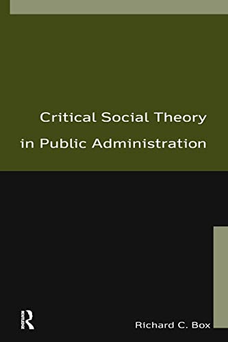 Imagen de archivo de Critical Social Theory in Public Administration a la venta por Chiron Media
