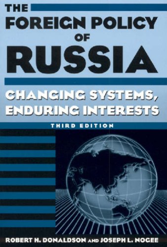 Stock image for The Foreign Policy of Russia : Changing Systems, Enduring Interests for sale by Better World Books