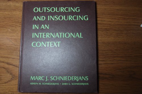 9780765615855: Outsourcing and Insourcing in an International Context