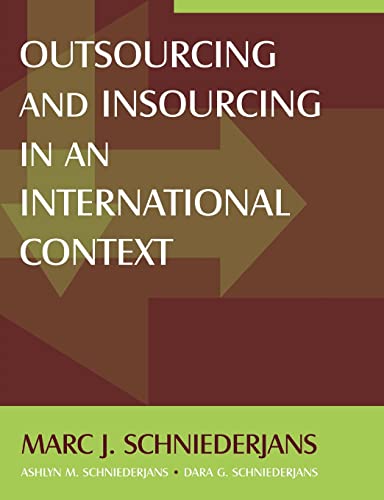 9780765615862: Outsourcing and Insourcing in an International Context