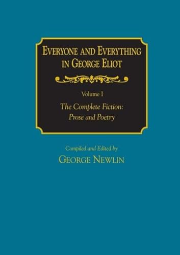 Imagen de archivo de Everyone and Everything in George Eliot: V. 1: The Complete Fiction: Prose and Poetry: V. 2: Complete Nonfiction, the Taxonomy, and the Topicon a la venta por ThriftBooks-Dallas