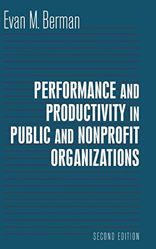 9780765616074: Performance and Productivity in Public and Nonprofit Organizations