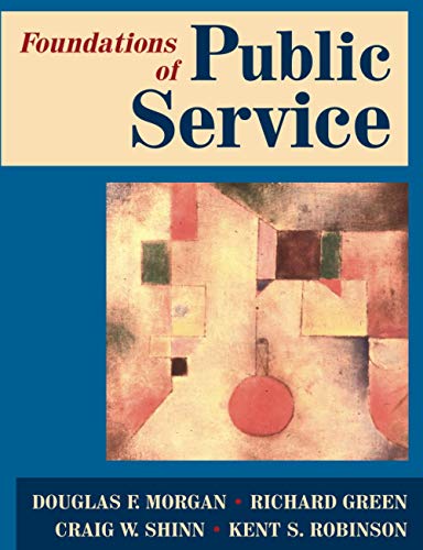 9780765616128: Foundations of Public Service
