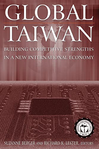 Stock image for Global Taiwan: Building Competitive Strengths in a New International Economy for sale by Arundel Books