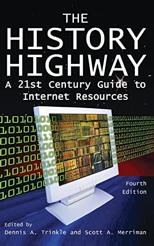 Stock image for The History Highway: A 21st-century Guide to Internet Resources for sale by Chiron Media