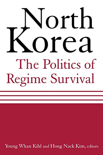 Beispielbild fr North Korea: The Politics of Regime Survival: The Politics of Regime Survival zum Verkauf von Blackwell's
