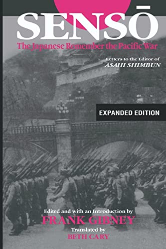 Stock image for Senso: The Japanese Remember the Pacific War: Letters to the Editor of Asahi Shimbun for sale by Revaluation Books
