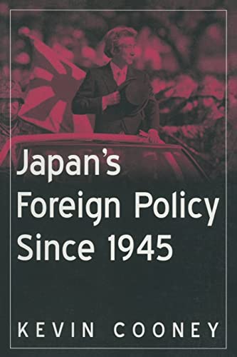 Stock image for Japan's Foreign Policy Since 1945 for sale by Blackwell's