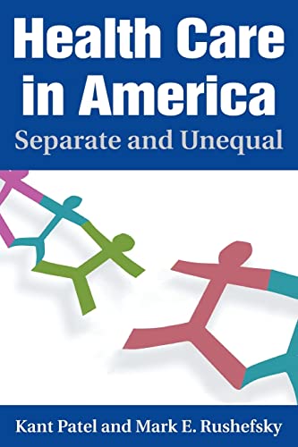 9780765616623: Health Care in America: Separate and Unequal