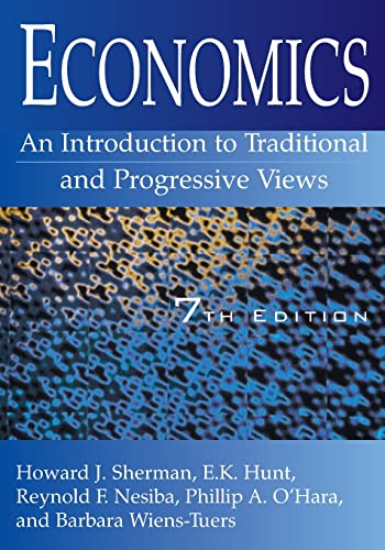 Imagen de archivo de Economics: An Introduction to Traditional and Progressive Views a la venta por A Team Books