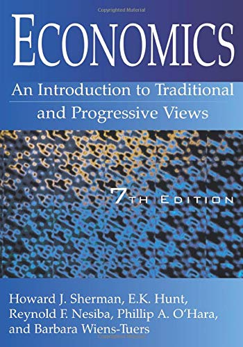 Stock image for Economics: An Introduction to Traditional and Progressive Views for sale by A Team Books