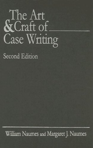 9780765616814: The Art and Craft of Case Writing